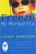 Freeze My Margarita