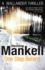 One Step Behind: Kurt Wallander