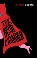 The Bloody Chamber: And Other Stories