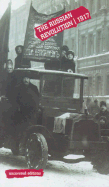 The Russian Revolution: 1917