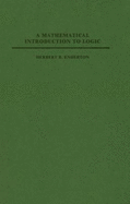 A Mathematical Introduction to Logic