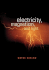 Electricity, Magnetism, and Light