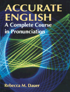 Accurate English: A Complete Course in Pronunciation