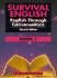 Survival English: English Through Conversations