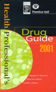 Prentice Hall Health Professionals Drug Guide 2001