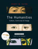 The Humanities Volume II: Culture, Continuity & Change 1600 to Present