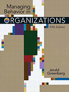 Managing Behavior in Organizations