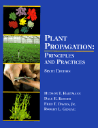 Plant propagation; principles and practices