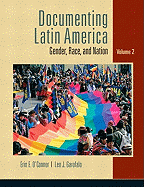 Documenting Latin America, Volume 2: Gender, Race, and Nation