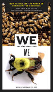 We Are Smarter Than Me: How to Unleash the Power of Crowds in Your Business (Paperback)
