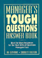 Manager's Tough Questions Answer Book