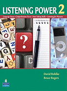 Listening Power 2: Language Focus, Comprehension Focus, Note Taking Skills, Listening for Pleasure