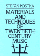 Materials and Techniques of Twentieth-Century Music
