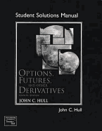 Student Solutions Manual for Options, Futures, and Other Derivatives