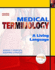 Medical Terminology: A Living Language