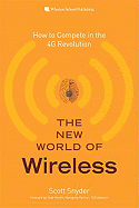 The New World of Wireless: How to Compete in the 4g Revolution