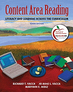 Content Area Reading: Literacy and Learning Across the Curriculum (8th Edition) Richard T. Vacca and Jo Anne L. Vacca