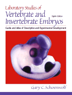 Laboratory Studies of Vertebrate and Invertebrate Embryos: Guide and Atlas of Descriptive and Experimental Development