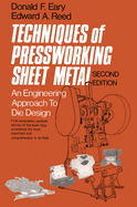 Techniques of pressworking sheet metal : an engineering approach to die design.