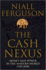 The Cash Nexus: Money and Politics in Modern History, 1700-2000