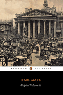 Capital Volume 2; A Critique of Political Economy