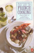 Mastering the Art of French Cooking: v. 2