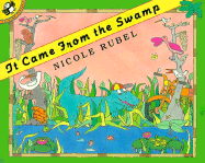 It Came from the Swamp