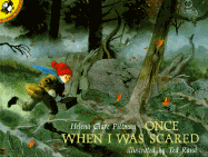 Once When I Was Scared