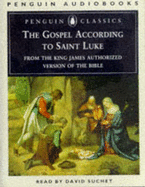 Luke, St., Gospel According to, from the King James' Bible