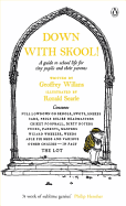 Down With Skool!: A Guide to School Life for Tiny Pupils and Their Parents