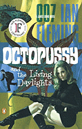 Octopussy: AND The Living Daylights