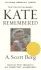 Kate Remembered