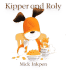 Kipper and Roly