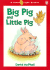 Big Pig and Little Pig