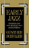 Early Jazz: Its Roots and Musical Development