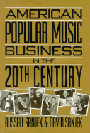 American Popular Music Business in the 20th Century