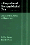 A Compendium of Neuropsychological Tests: Administration, Norms, and Commentary