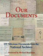 Our Documents: 100 Milestone Documents from the National Archives