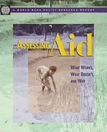 Assessing Aid: What Works, What Doesn't, and Why