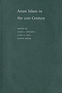 Asian Islam in the 21st Century