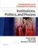 Constitutional Law in Contemporary America, Volume One: Institutions, Politics, and Process