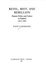 Revel, Riot and Rebellion: Popular Politics and Culture in England 1603-1660