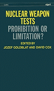 Nuclear Weapon Tests: Prohibition or Limitation?