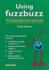 Using Fuzzbuzz: Using Fuzzbuzz: The Reading Programme for Special Needs