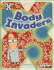 Project X: Invasion: Body Invaders