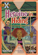 Project X: Heroes and Villains: Heroine in Hiding