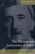 The friction and lubrication of solids