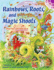 Rainbows, Roots, and Magic Shoots: Web Starter Anthology