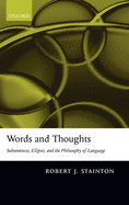Words and Thoughts: Subsentences, Ellipsis, and the Philosophy of Language