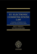 EU Electronic Communications Law: Competition & Regulation in the European Telecommunications Market